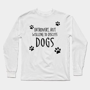 Introvert & Dogs Long Sleeve T-Shirt